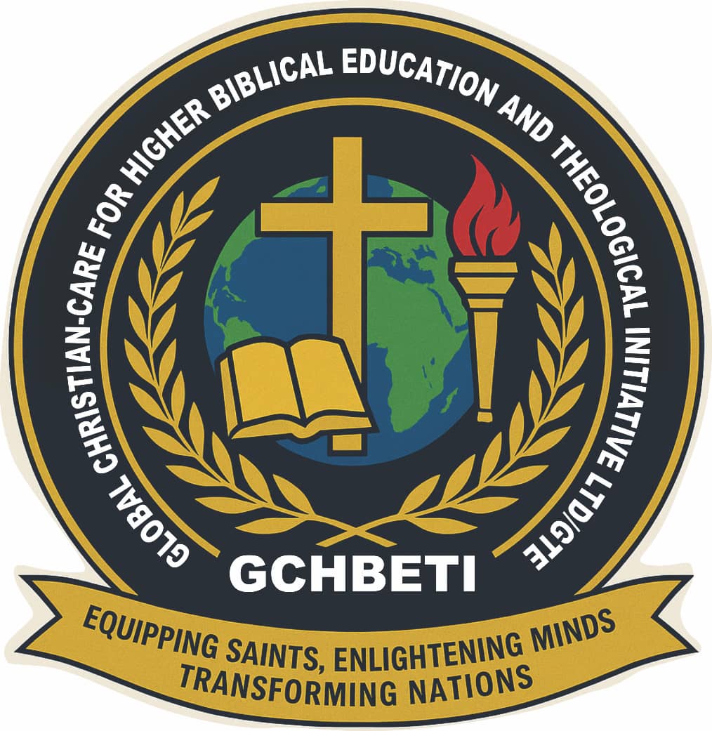 GLOBAL CHRISTIAN CARE FOR HIGHER BIBLICAL EDUCATIONAND THEOLOGICAL INITIATIVES